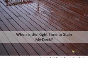 READ-A-BIT Blog: When is the Right Time to Stain My Deck - New Century Real Estate, www.NewCenturyMN.com