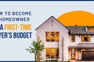 First-Time Home Buyer’s Budget