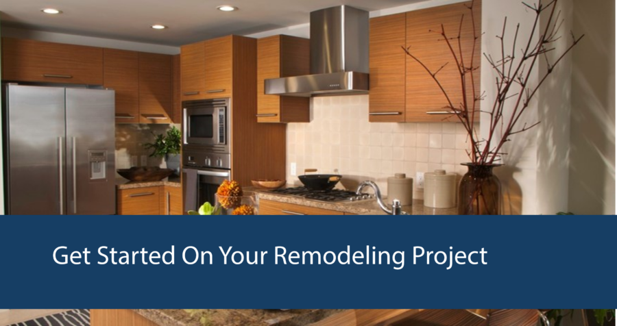 Get Started on Your Remodeling Project
